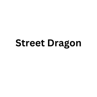 Street Dragon