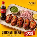 CHICKEN TIKKA 5PCS + 250ML COLD DRINK