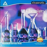 CLASSMATE PRACTICAL BOOK CHEMISTRY RS85