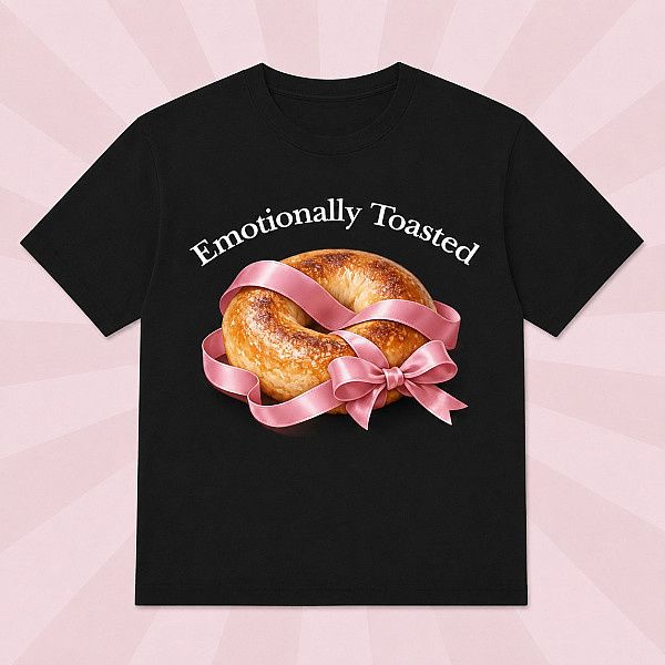Emotionally Toasted