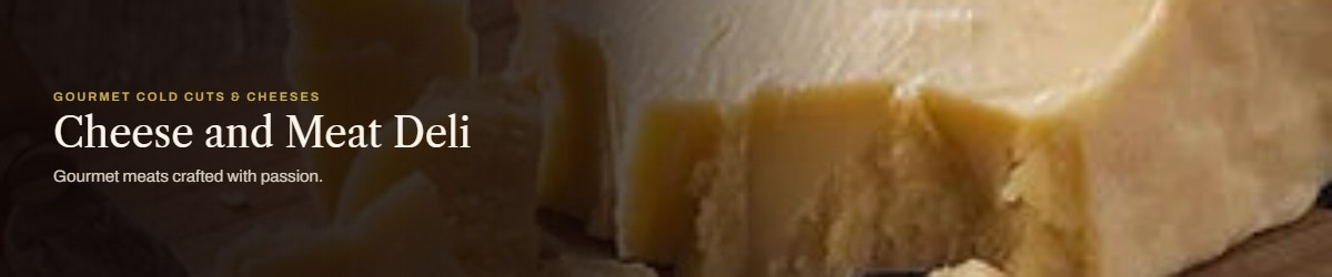 Cheese and Meat Deli banner 1